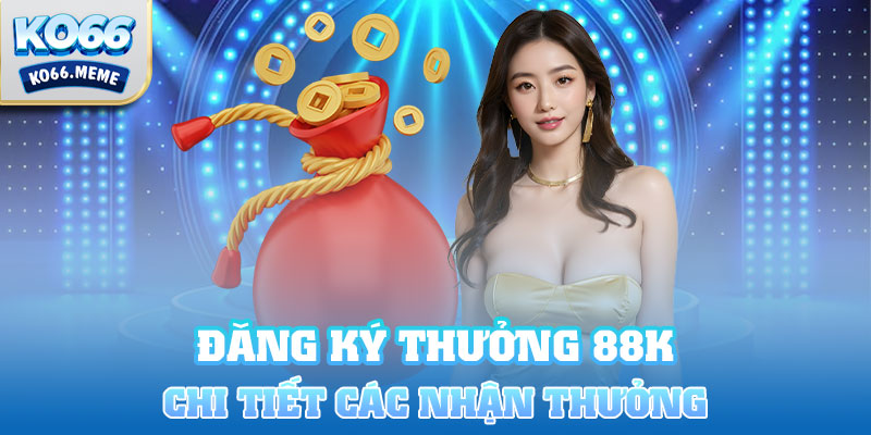 Chi tiết về cách nhận thưởng