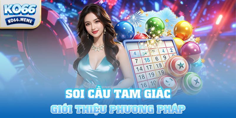 Giới thiệu về soi cầu tam giác