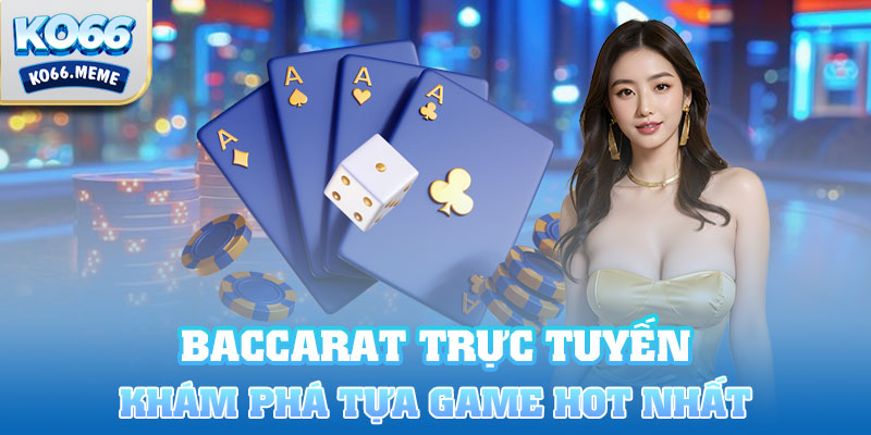 Baccarat trực tuyến