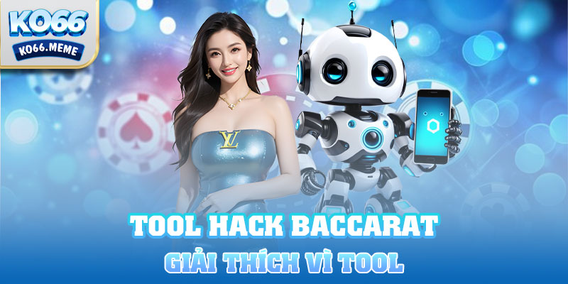 Tool hack baccarat là gì?