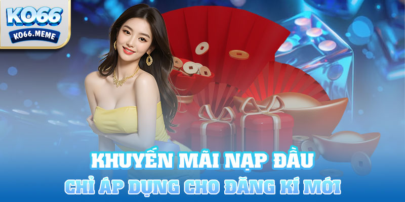 Ưu đãi chỉ áp dụng cho các tài khoản game đăng ký mới